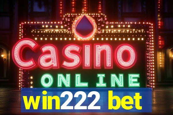 win222 bet